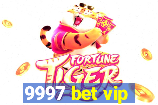 9997 bet vip